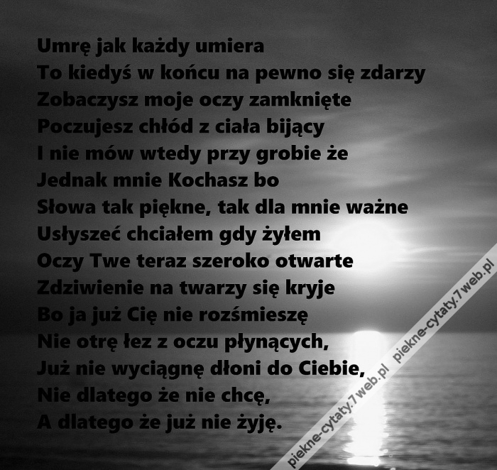 Umrę jak każdy.