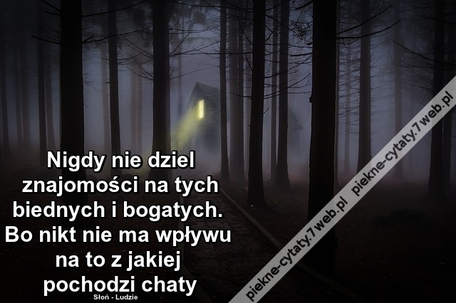 Nigdy nie dziel znajomości na ...