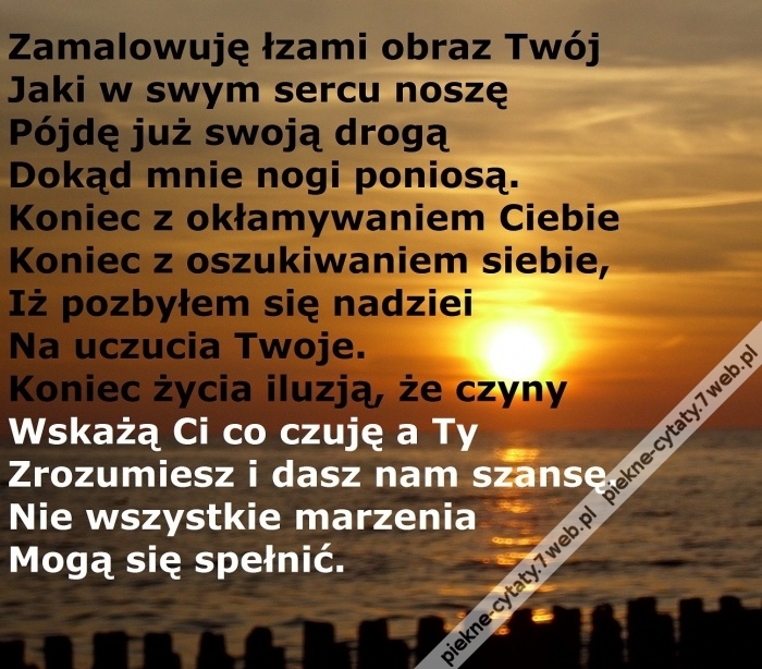 Zamalowuję obraz Twój.