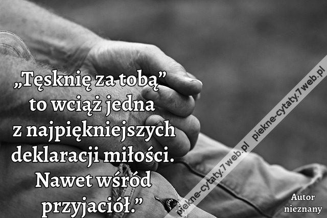 „„Tęsknię za tobą” to wciąż jedna z najpiękniejszych deklaracji miłości. Nawet wśród przyjaciół.”