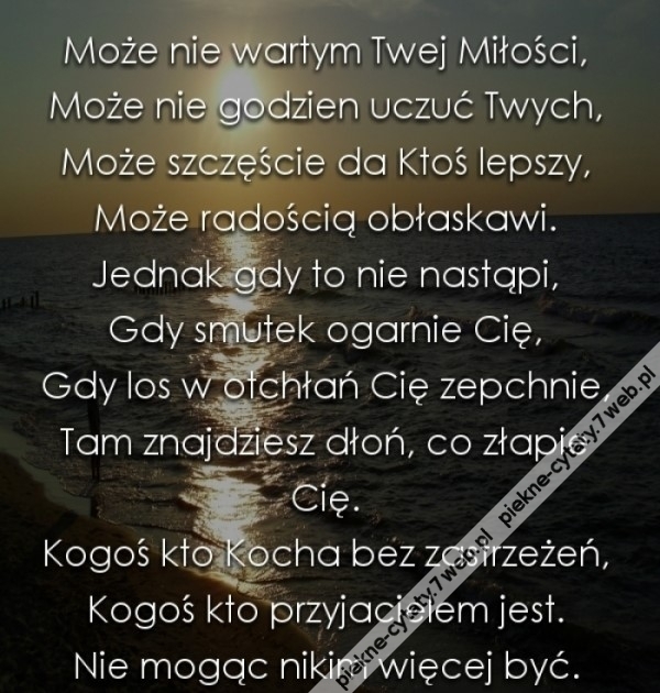 Może nie jestem wart.
