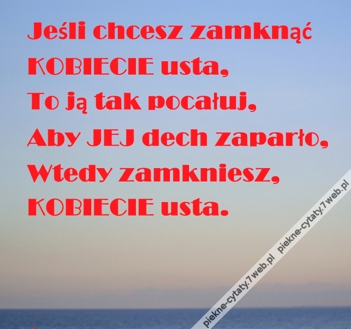 Zamknąć KOBIECIE usta.