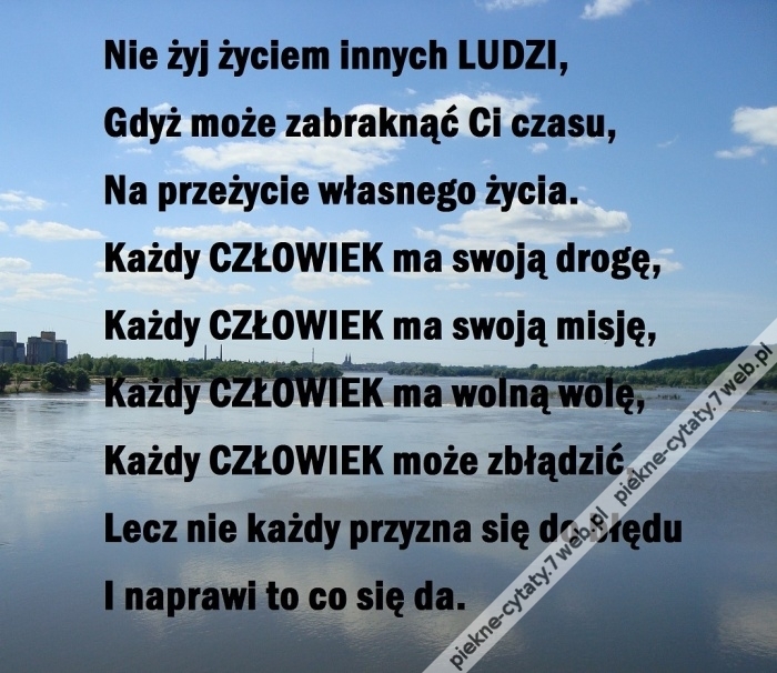 Nie żyj życiem innych...